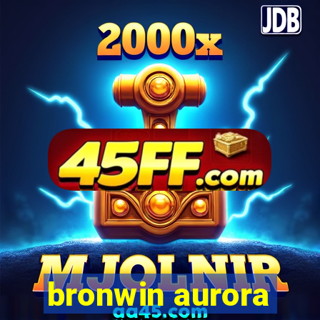 bronwin aurora